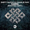 Karma (Ravitez Edit) (其他) - Dirty Ducks&Ravitez