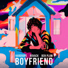 Boyfriend - Harddope&Rovack&Ben Plum