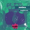 Insônia (Original Mix) - Angelica DC