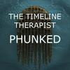 Phunked - The Timeline Therapist&Roaric Schiffer