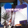 Vice City (Explicit) - JRKV&Young Chong&Diego Hinojosa&Mikeboi