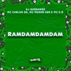 Ramdamdamdam (Explicit) - MC CARLOS DG&DJ GORDONSK&MC Menor ADR&Mc E.R