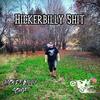 Hickerbilly **** (Explicit) - Hickerbilly Schort