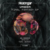 Final Fantasy (MPathy Remix) - Unseen.&MPathy