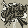 Unfinished Business - Vladsta&Rashon J&Will Ryte