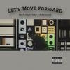 Let's Move Forward (feat. Tony G & Quinlan) (Explicit) - Dre'S&Tony G&Quinlan