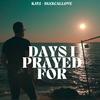 Days I prayed for (feat. Biancallove) - KJ-52&Biancallove