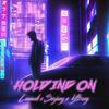 Holding On (Extended Version) - Leezank&Serjang Ronghank&Y$ONG