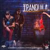 Tranquila (feat. Jory) (Explicit) - Migue Flow&Jory