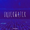 UNDERWATER - Mrjay