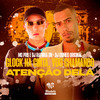 Glock na Cinta, Vou Chamando Atenção Dela (Explicit) - DJ RAFINHA DN&MC PRB&DJ Gomes Original