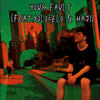 Your Fault (feat. SoloCelo & I_Am_Haji) (Explicit) - Yung MT&SoloCelo&I_am_haji