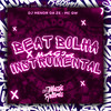 Beat Bolha x Magia Instrumental (Explicit) - Mafia Do Funk OFC&Dj Menor da Zs&MC GW
