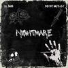 nightmare (feat. sxd bxy gryƶƶy) (Explicit) - Lil Sabb&sxd bxy gryƶƶy