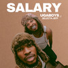 Salary - Ugaboys&Selecta Jeff