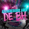 MTG QUADRILHA DE BH - Dj Vr Silva&Dj Kevin Wg&Doizelle MC