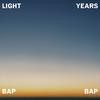 Light Years - Bap Bap