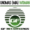 Woman - remix (Original Club Mix) - UnoMas (MIA)