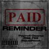 Paid Reminder (feat. RSE P & itsjustNook) (Explicit) - Payroll Osama&RSE P&itsjustNook