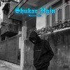 Shukar Hain (Explicit) - Kausar XID