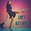 DJ'Z Heat - Dance with Layz