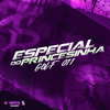 Especial do Princesinha - Golf 011 (Explicit) - Dj Felipe Amadeu&DJ JOEL MIX&DJ JUNINHO ORIGINAL&Mc Otávio da 9