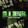 Im a Monsta - Wreckin Da Scene&Blindcyde&Lester Roy