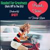 Headed For Greatness (Hats Off To The Djs|Explicit) - Prozack Turner