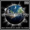 No Matter Where Im At (feat. Kaio Kane) (Explicit) - TCB Domino&Kaio kane