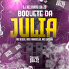 Boquete Da Julia (Explicit) - DJ KELVINHO DA ZS&MC Gegeh&Central dos Bailes&Rick Mandelão&MC CAPITAO