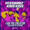 I Am The Creator (Creators FC Anthem) - Vessbroz&Kris Kiss