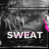 Sweat - Emirhxn&Oliver Roberts&tyler0112