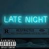 Late Night (Explicit) - 2MarZ