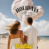 Holidays with my love (Fireworks) (feat. Stella Marix) - Valai&Stella Marix