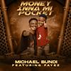 Money Inna Mi Pocket (feat. Fayez Ace Bundi) - Michael Bundi&Fayez Ace Bundi