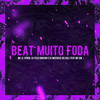 Beat Muito Foda (Explicit) - Dj Feeh Ribeiro&MC ZL&MC GW&Dj Matheus da Sul