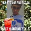 Mike Tyson (Freestyle) (feat. Orange Soda) (Explicit) - YBK 870&orange soda