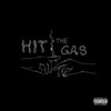 Hit The Gas (Explicit) - Jamie Rose&Malikai Motion&Kodamilo