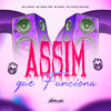 Assim Que Funciona (Explicit) - MC Davi CPR&DJ CHICO OFICIAL&DJ Hary&MC Chico