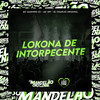 Lokona de Intorpecente (Explicit) - MC Marinho ZS&MC GW&DJ Charles Original