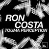 Touma Perception (Original Mix) - Ron Costa
