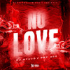 No Love (Explicit) - DJ Spudd&Pbt Ace