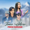 Timro Mero Prem Kahani - Man Damrang&Suman KC&Deepa Lama