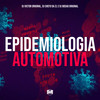 Epidemiologia Automotiva (Explicit) - dj bosão&DJ Chefo da ZL&DJ VICTOR ORIGINAL