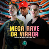 Mega Rave da Virada (Explicit) - MC Erik Juan&Dj 2g da zn&Mc Brito SP&Space Funk