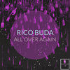 All Over Again - Rico Buda