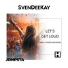 Let's Get Loud (Jens O. Hypertechno Remix) - SvenDeeKay