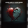 Love Like a Love Song - ETERN3&MALØ&Amelie Rose