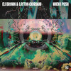 When I Push - Eli Brown&Layton Giordani