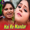 Hai Re Mandar - Bablu Nayak&Jyoti Sahu